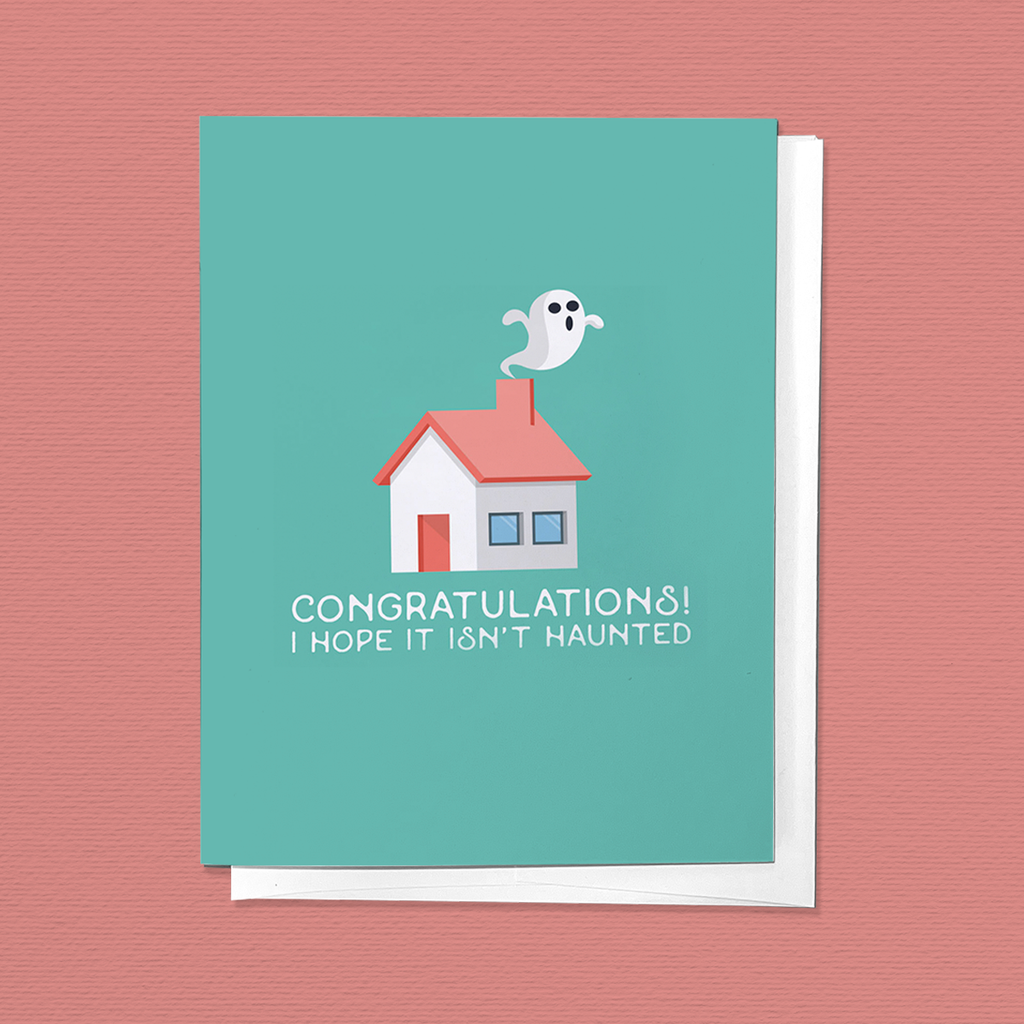 I Hope It Isn't Haunted, New Home Housewarming Greeting Card