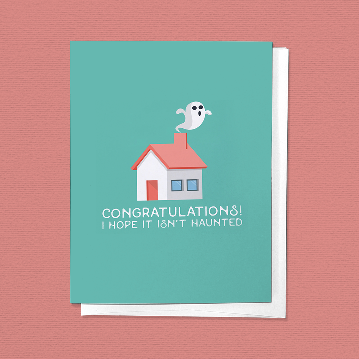 I Hope It Isn't Haunted, New Home Housewarming Greeting Card