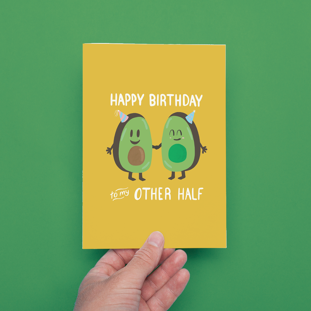 Happy Birthday to my Other Half, Avocado Birthday Card