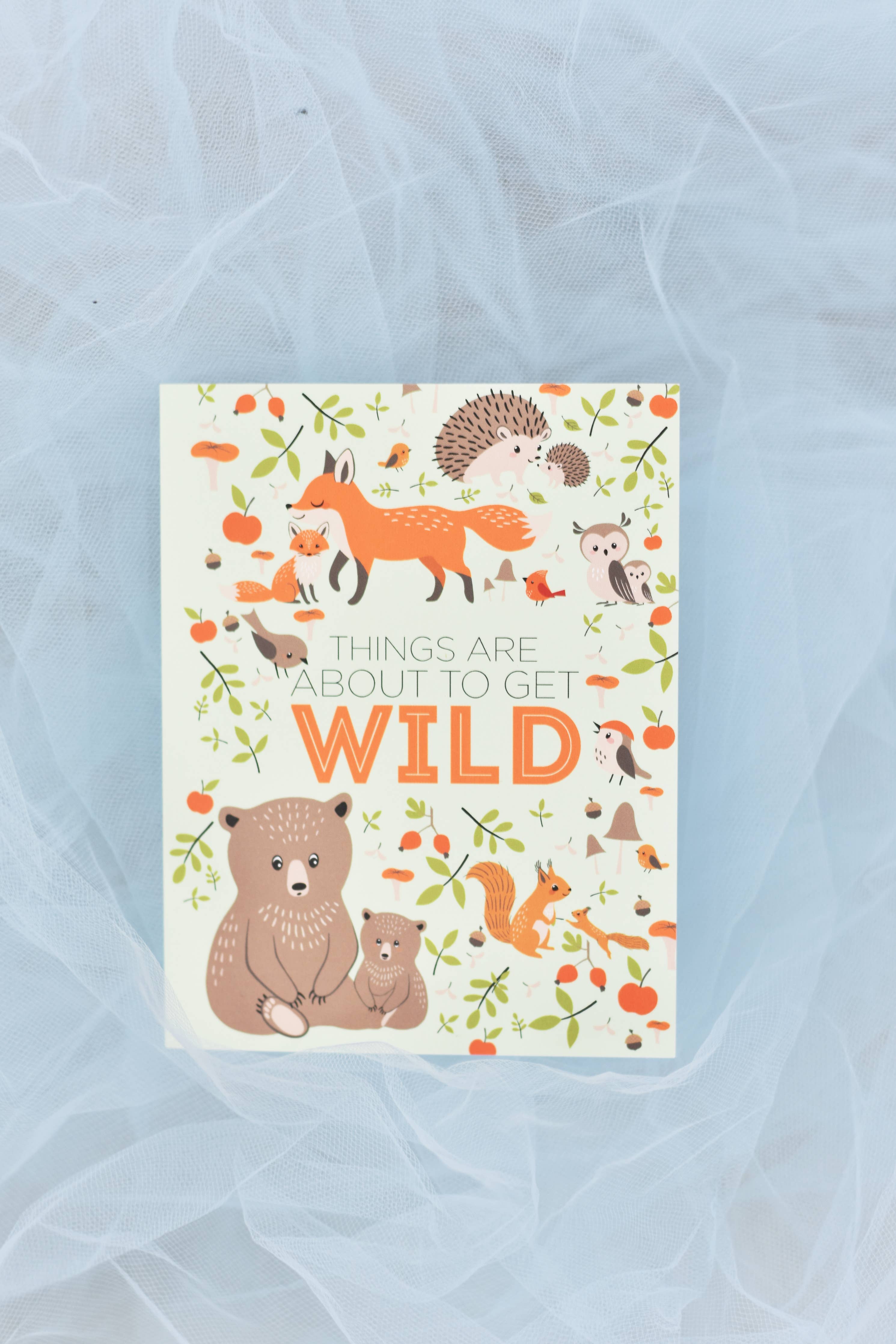 Things Are About To Get Wild Newborn Baby Greeting Card