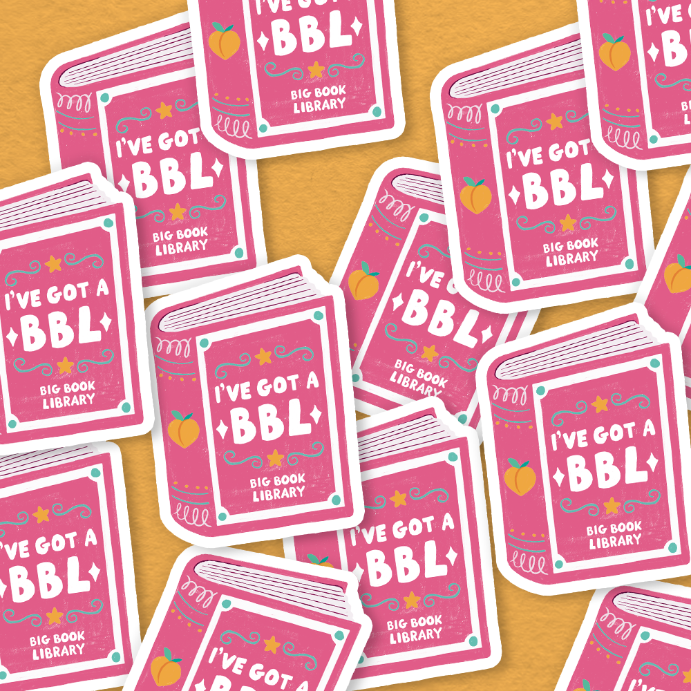 I've Got a BBL: Big Book Library Vinyl Sticker