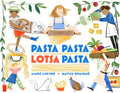Pasta Pasta Lotsa Pasta by Aimee Lucido