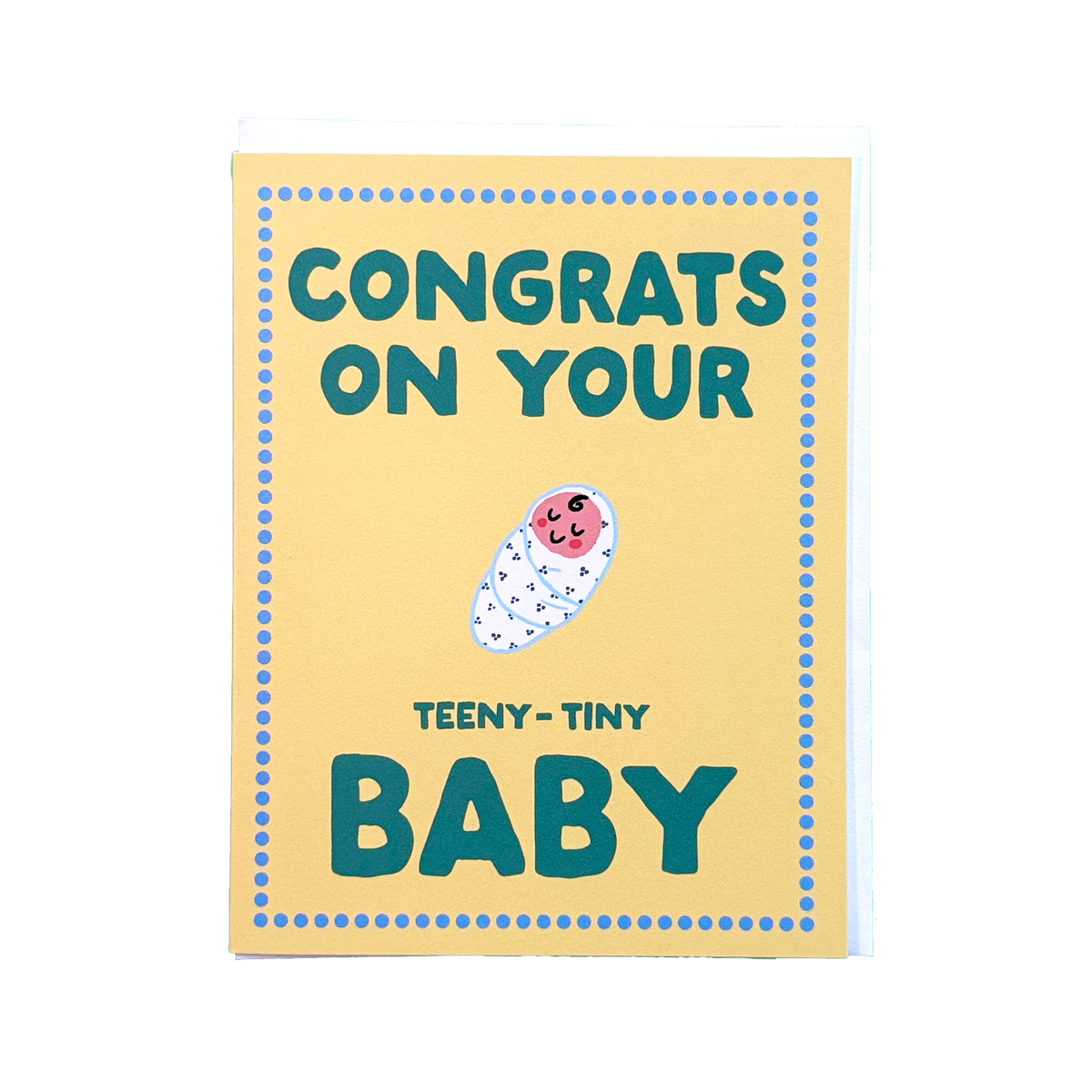 Congrats on Your Teeny Tiny Baby Greeting Card