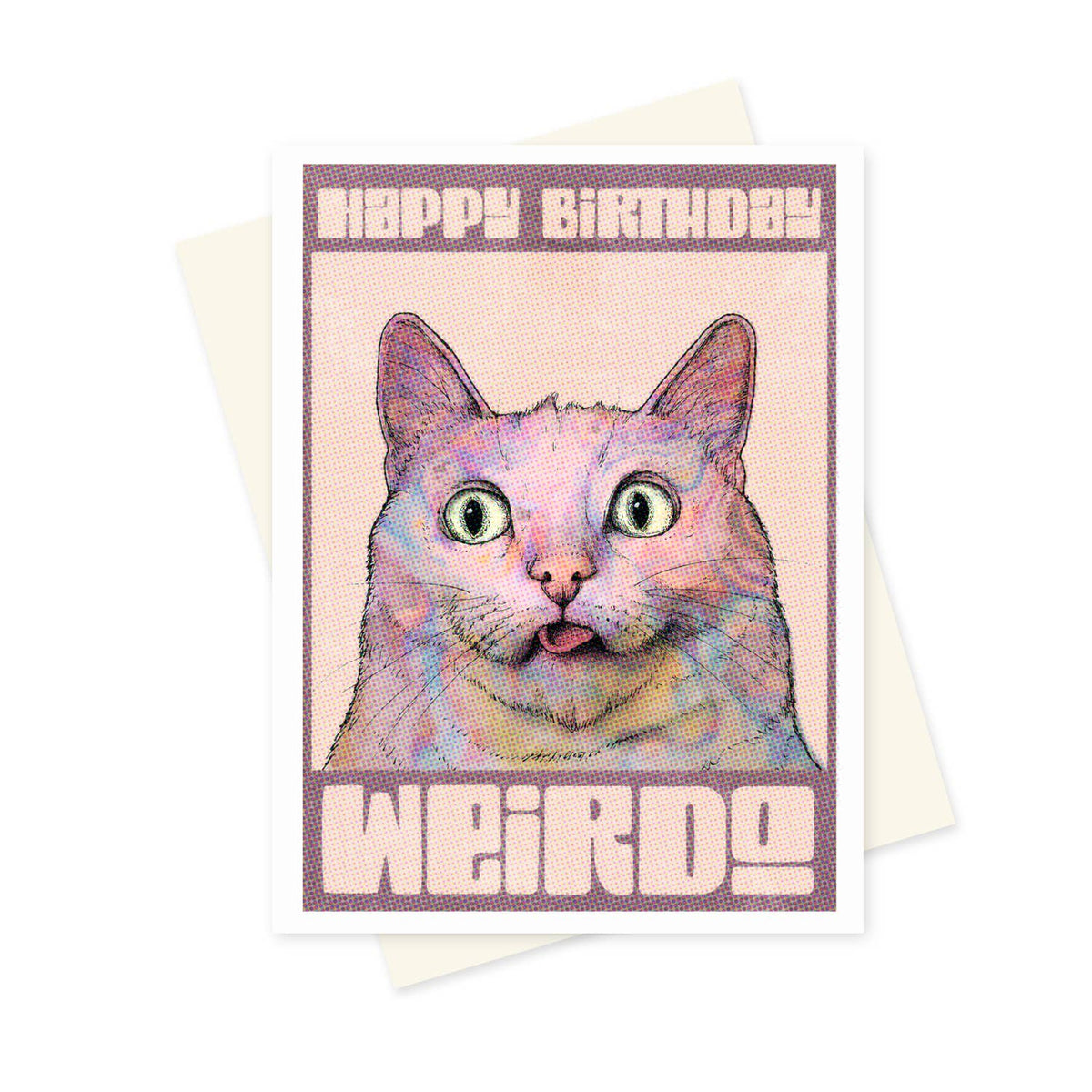 Happy Birthday Weirdo Cat Card