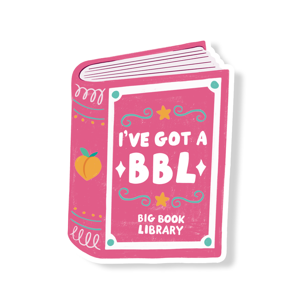 I've Got a BBL: Big Book Library Vinyl Sticker