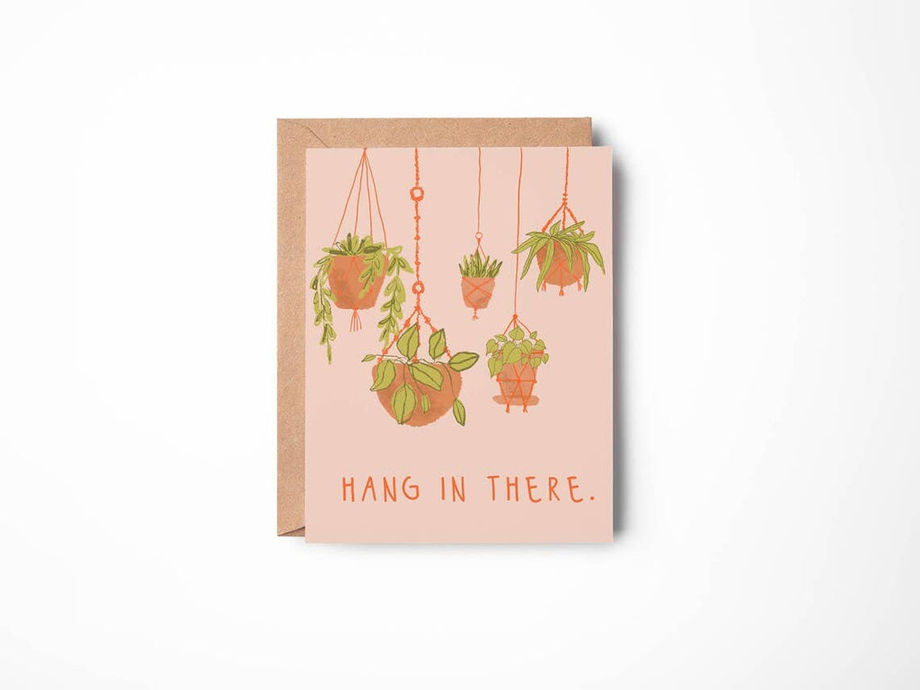 Hang In There Greeting Card