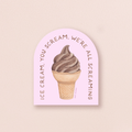 We're All Screaming — Funny Soft Serve Ice Cream Sticker